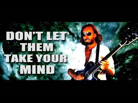 Dont let them take your mind - ft Alex Michael