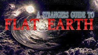 A Stranger's Guide to Flat Earth | 21 Questions and Answers (Proving The Earth Is Flat) ▶️️